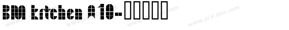 BM kitchen A10字体转换
